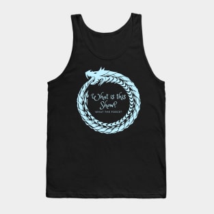 What is this Show? - Light Tank Top